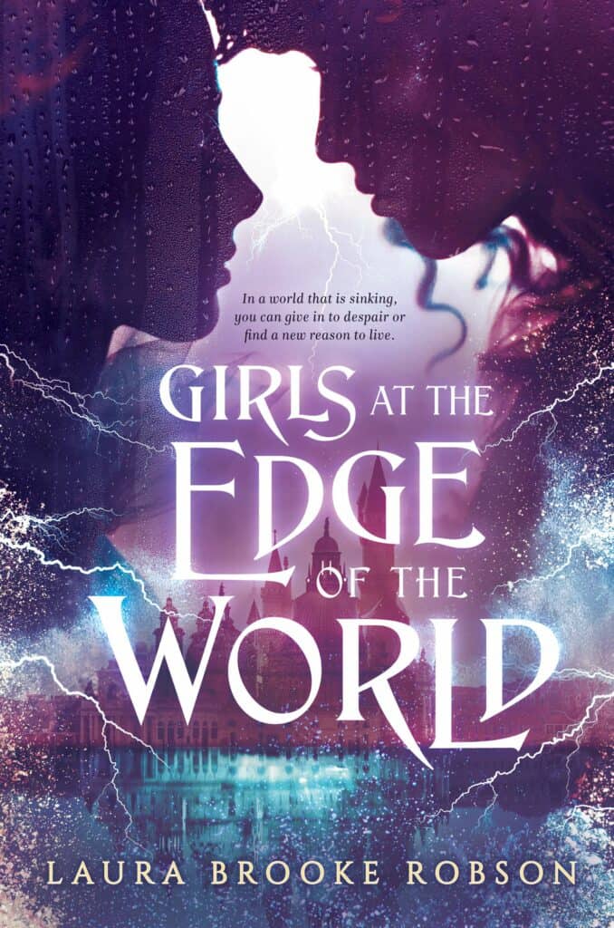 Girls at the Edge of the World  Laura Brooke Robson