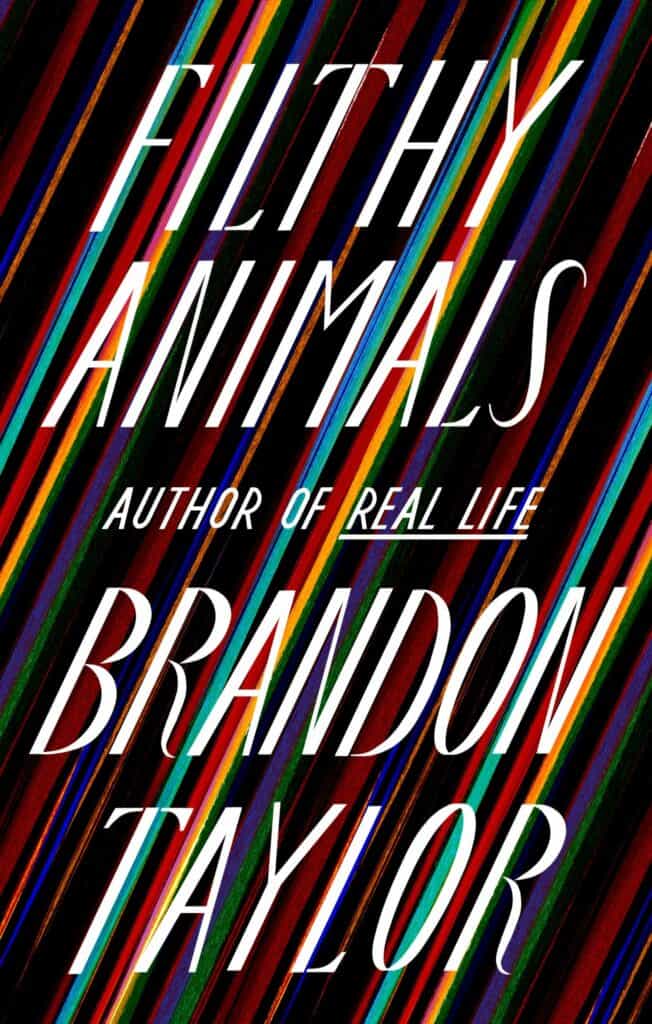 Filthy Animals : Stories Brandon Taylor