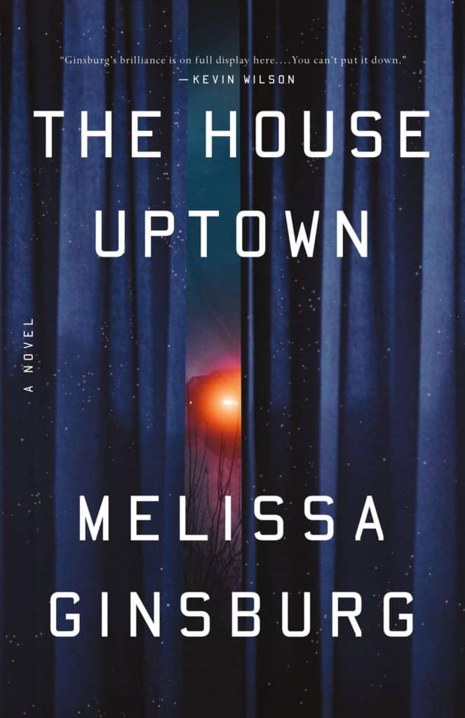 The House Uptown by Melissa Ginsburg
