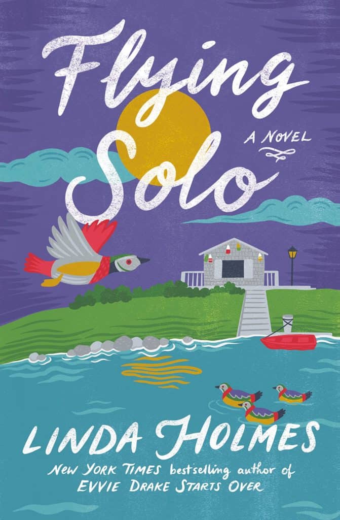 Flying Solo by Linda Holmes