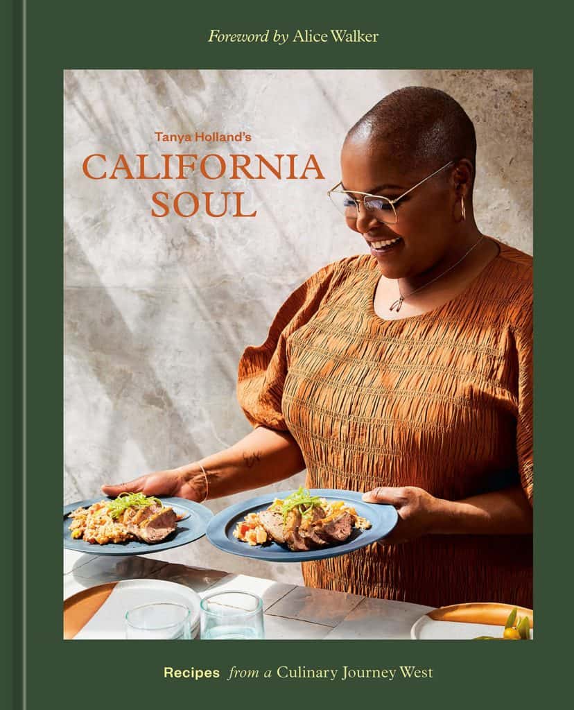 Tanya Holland's California Soul : Recipes from a Culinary Journey West by Tanya Holland